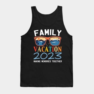 Family Vacation 2023 Beach Matching Summer Vacation 2023 Tank Top